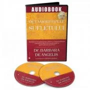 Audiobook. Metamorfozele sufletului. Invataturi revolutionare pentru o constientizare autentica, libertate emotionala si spiritualitate practica - Bar