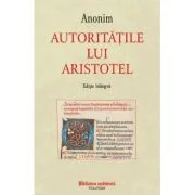 Autoritatile lui Aristotel (editie bilingva)