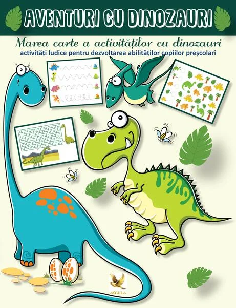 Aventuri cu dinozauri - Paperback brosat - Aquila