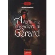 Aventurile Brigadierului Gerard - Arthur Conan Doyle