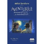 Aventurile detectivului Rafistol si a doctorului Baipas volumul 2 - Mihai Surubaru