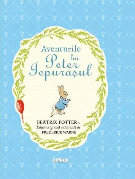 Aventurile lui Peter Iepuraşul - Hardcover - Beatrix Potter - Arthur