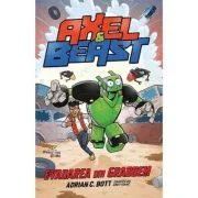 Axel &amp; Beast. Evadarea din Grabbem - Adrian C. Bott