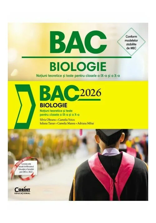 Bacalaureat 2026 - Biologie. Noțiuni teoretice și teste pentru clasele a IX-a și a X-a