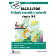 Bacalaureat. Biologie vegetala si animala clasele 9-10 - Mihaela Vieru