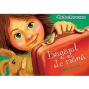 Bagajul de mana - Elida Oncea