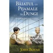 Baiatul cu pijamale in dungi - John Boyne