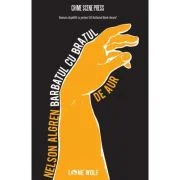 Barbatul cu bratul de aur - Nelson Algren