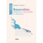 BASARABIA. Drepturi nationale si istorice - Gheorghe I. Bratianu
