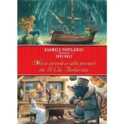 Basmele copilariei ilustrate de Tony Wolf. Mica sirena si alte povesti - H. Ch. Andersen