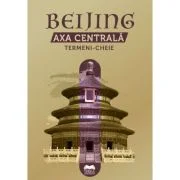 Beijing. Axa Centrala. Termeni-cheie
