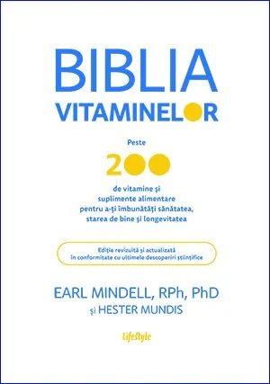 Biblia vitaminelor - Earl Mindell