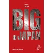 Big in Japan (Prima dragoste) - Cosmin Leucuta