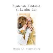 Bijuteriile Kabbalah si Lumina Lor - Thea O. Haimovitz