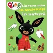 Bing - Cartea mea cu activitati in natura