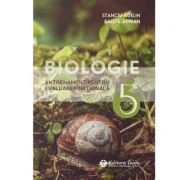 Biologie. Teste de antrenament pentru Evaluarea Nationala clasa a 6-a - Adelin Stanciu
