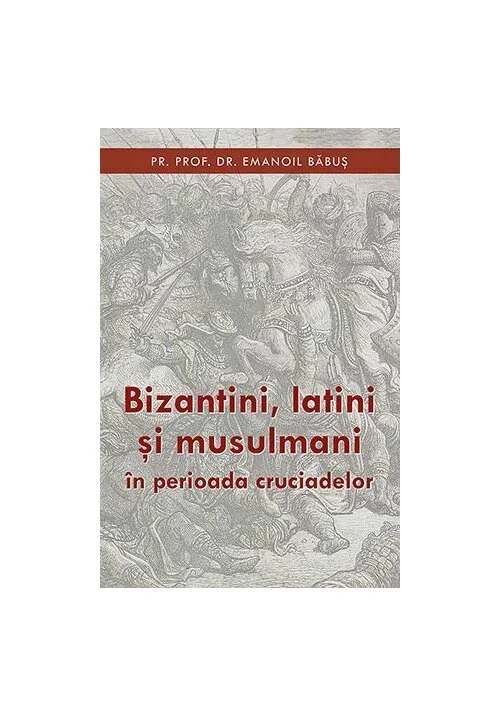 Bizantini latini si musulmani