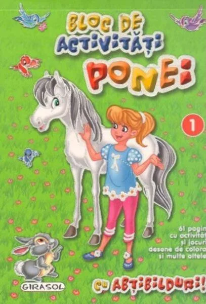 Bloc de activități. Ponei 1 - Paperback brosat - *** - Girasol