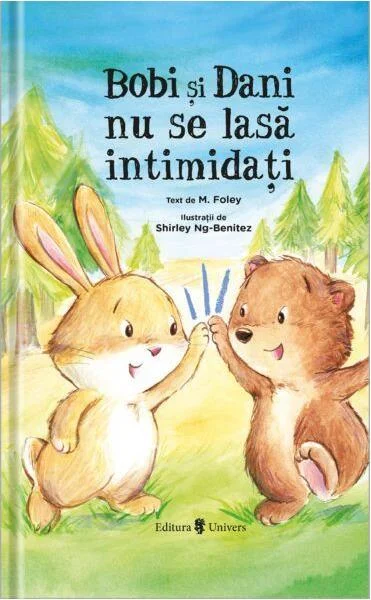 Bobi și Dani nu se lasă intimidați - Hardcover - James M. Foley - Univers