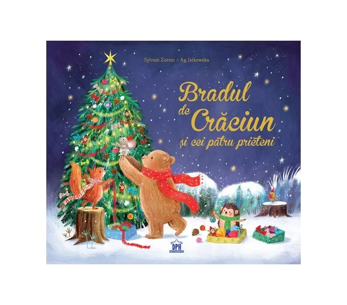 Bradul de Crăciun și cei patru prieteni - Hardcover - Sylvain Zorzin - Didactica Publishing House