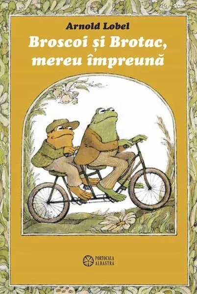 Broscoi și Brotac, mereu împreună - Hardcover - Arnold Lobel - Portocala albastră