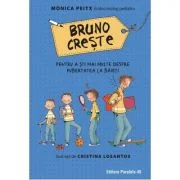Bruno creste – pentru a sti mai multe despre pubertatea la baieti - Monica Peitx