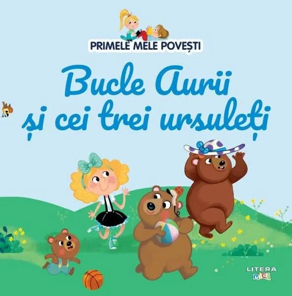 Bucle Aurii și cei trei ursuleți - Hardcover - Diana Apostol - Litera mică