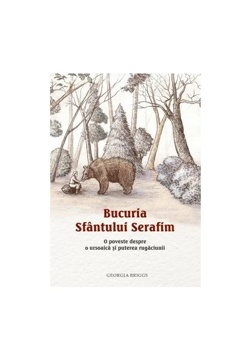 Bucuria Sfantului Serafim