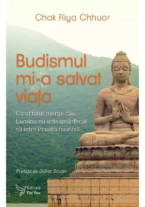 Budismul mi-a salvat viata