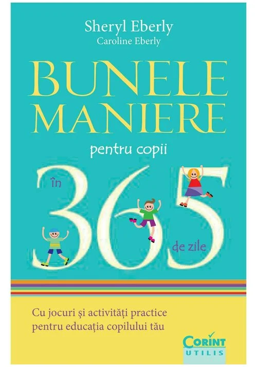Bunele maniere pentru copii in 365 de zile