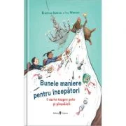 Bunele maniere pentru incepatori - Kristina Dumas