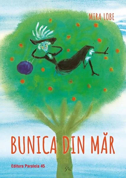 Bunica din măr - Paperback brosat - Mira Lobe - Paralela 45