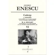 Cadente. J. Haydn - concertul nr. 2, W. A. Mozart - concertul nr. 4 Volumul 6 - George Enescu