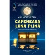 Cafeneaua Luna plina - Mai Mochizuki