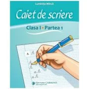 Caiet de scriere. Clasa 1. partea 1. CSAK1 - Luminita Minca