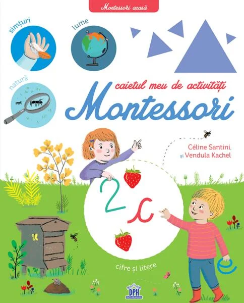 Caietul meu de activități Montessori - Paperback brosat - Céline Santini, Vendula Kachel - Didactica Publishing House