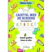 Caietul meu de scriere clasa pregatitoare - Bianca Toma