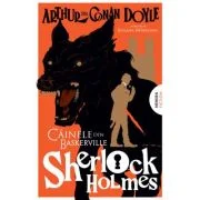 Cainele din Baskerville (Seria Sherlock Holmes) - Sir Arthur Conan Doyle