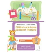 Calatorie prin lumea textelor literare. Clasa a 2-a. Partea 1 (L) - Alina Ionescu