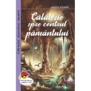 Calatorie spre centrul pamantului - Jules Verne