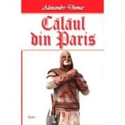 Calaul din Paris volumul 2 - Alexandre Dumas