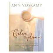 Calea implinirii. O calatorie de 60 de zile catre o viata din abundenta - Ann Voskamp