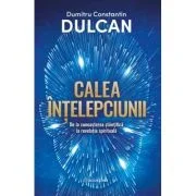 Calea intelepciunii - Constantin Dulcan