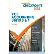 Cambridge Checkpoints VCE Accounting Units 3&amp;4 2015 - Tim Joyce