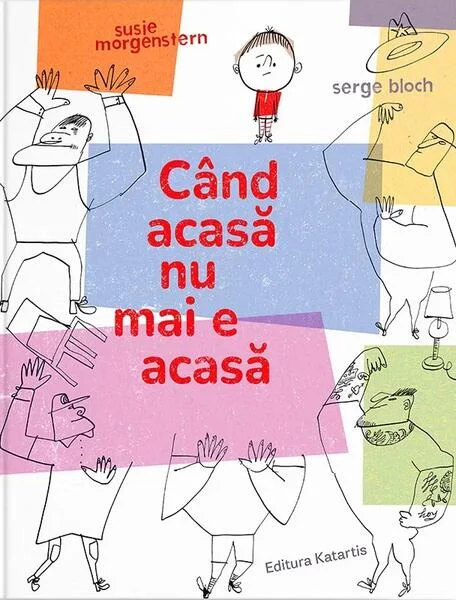 Când acasă nu mai e acasă - Hardcover - Susie Morgenstern - Katartis