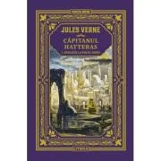 Capitanul Hatteras 1. Englezii la Polul Nord. Volumul 23 - Jules Verne