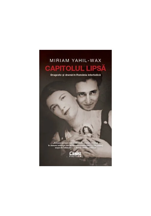 Capitolul lipsa.Dragoste si drama in Romania interbelica