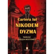 Cariera lui Nikodem Dyzma - Tadeusz Dolega-Mostowicz