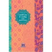 Carnetul meu de coaching 100% meditatie - Eveline Bouillon