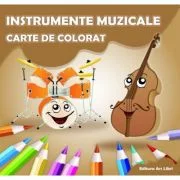 Carte de colorat. Instrumente Muzicale - Adina Grigore